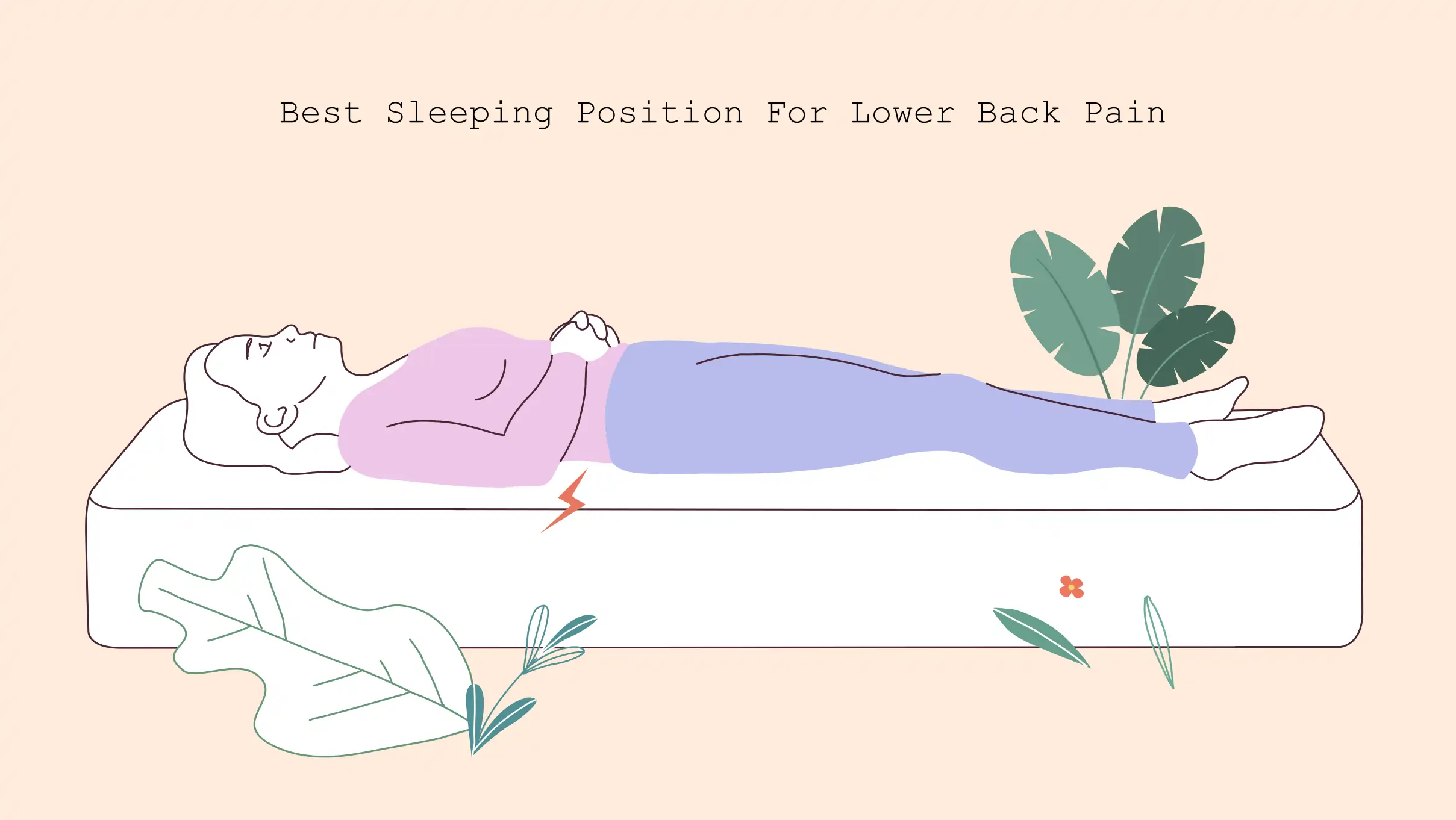 Best Sleeping Positions for Lower Back Pain - How to Sleep With