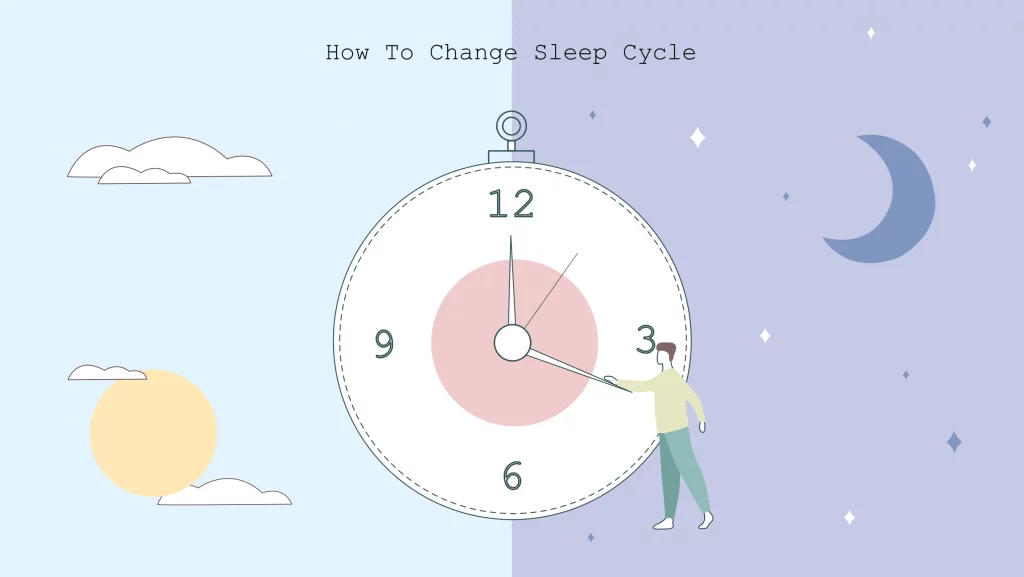 How To Change Sleep Cycle