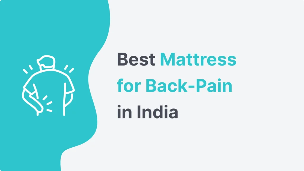 best-mattress-for-back-pain-in-india-2023-sleep-guides