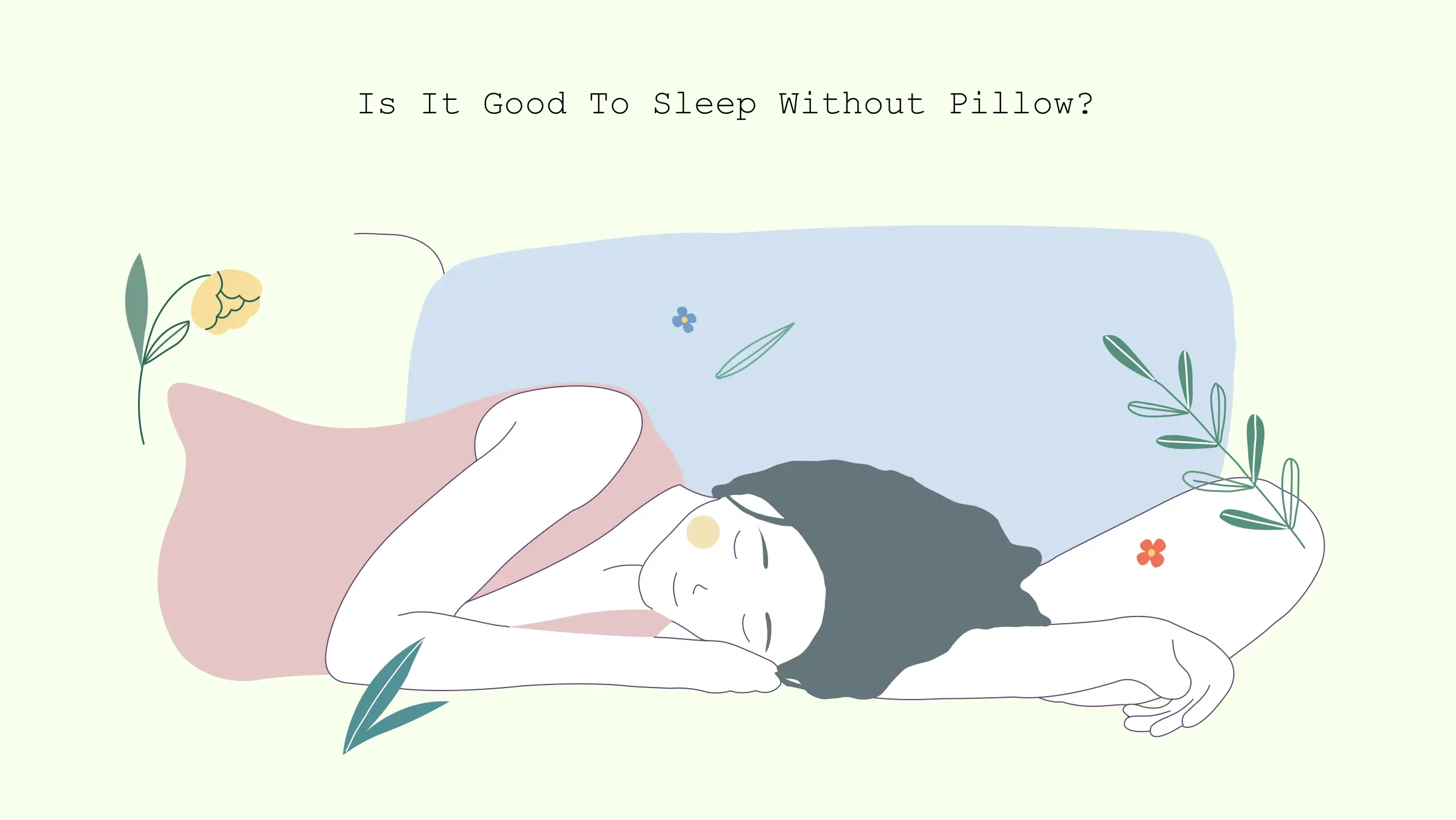 Sleeping Without a Pillow