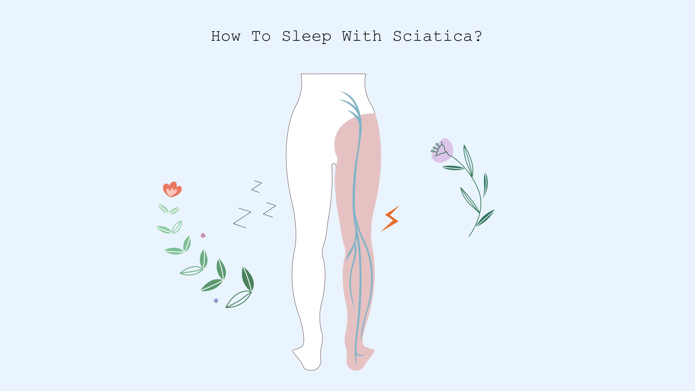 How to Sleep with Sciatica: Causes, Sleep Positions, and Tips