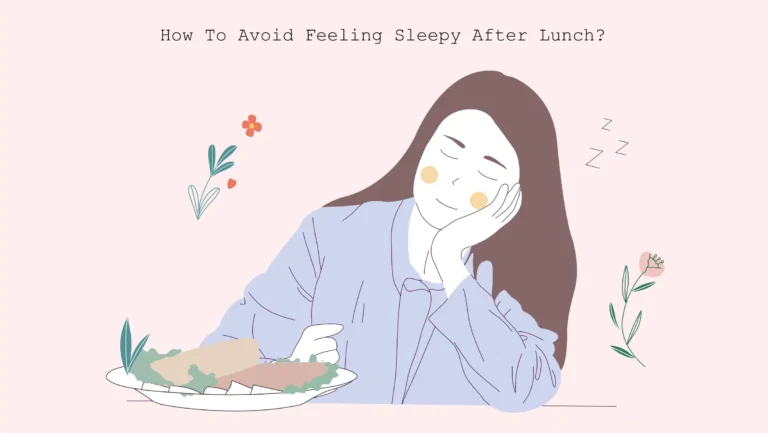 xxx How to avoid feeling sleepy after lunch 7 Ways to Avoid Feeling Sleepy After Lunch