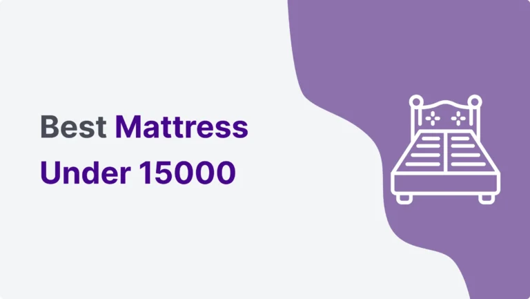 Best mattress under 15000 Best mattress under 15000
